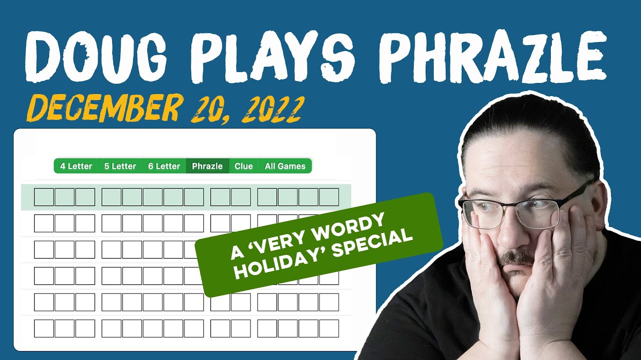 PHRAZLE - A Very Wordy Holiday Dec 20 #phrazle #wordle - YouTube