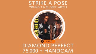 [Beatstar] Strike A Pose - Young T & Bugsey, Aitch - Diamond Perfect + HANDCAM