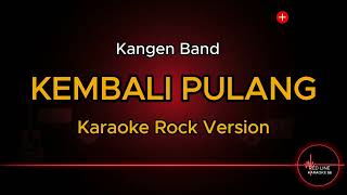 Download Lagu Kangen Band - Kembali Pulang | Karaoke Tanpa Vokal MP3 Download Lagu Kangen Band - Kembali Pulang | Karaoke Tanpa Vokal MP3