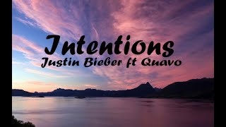 Intentions -Justin Bieber ft Quavo(lyrics)