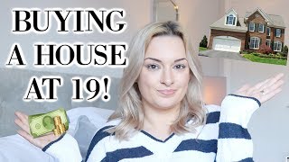 BUYING A HOUSE AT 19 | HOW TO SAVE AND BUY YOUR FIRST HOME TIPS AND TRICKS