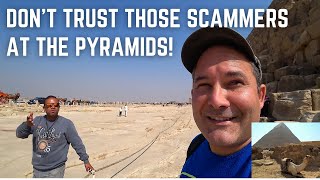 DON'T TRUST THE SCAMMERS AT THE PYRAMIDS / VISIT GIZA / EGYPT TRAVEL VLOG / TRAVEL EGYPT IN 2021