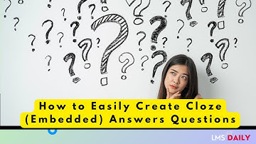How to Easily create Cloze Answers Questions #moodle #education #elearning #student #teacher #edtech