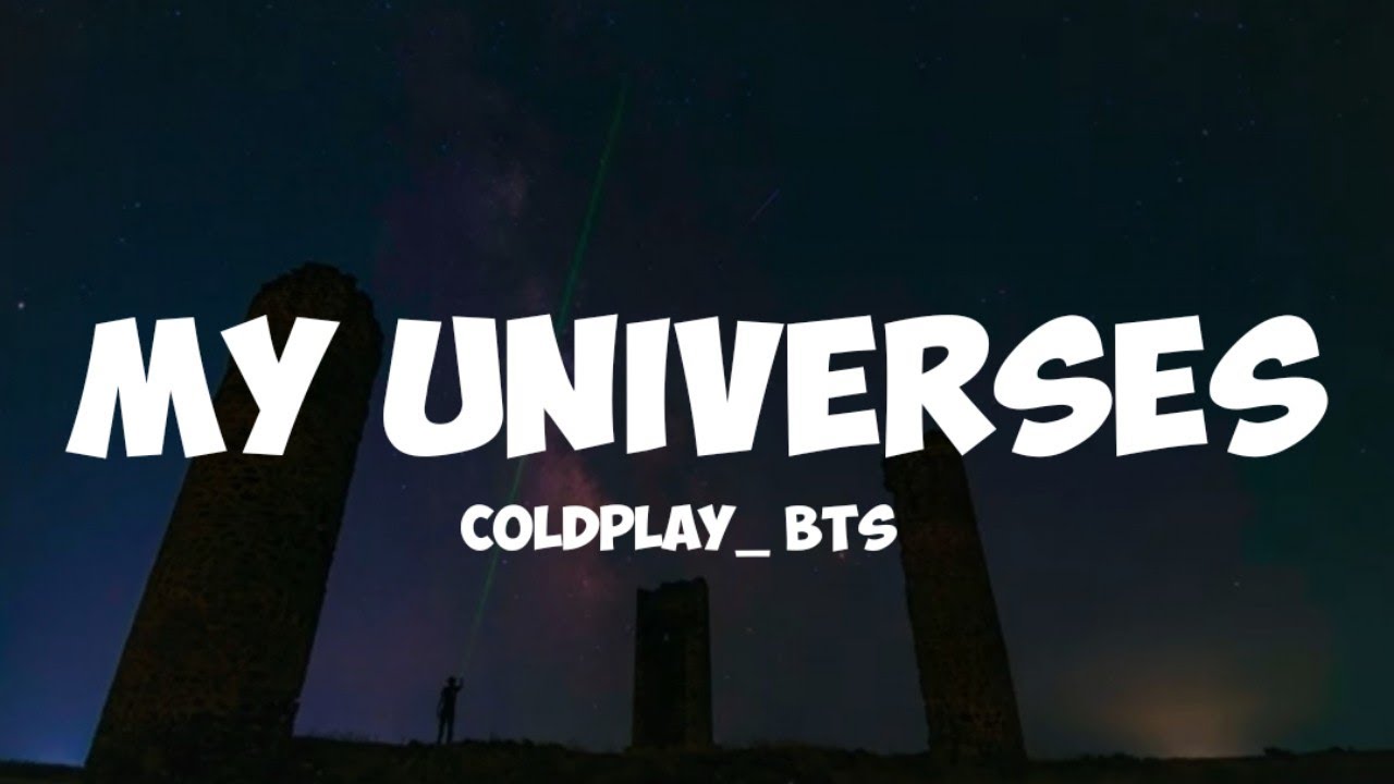 Coldplay_ bts- my universe ( lyrics ) - YouTube
