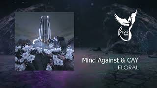 Mind Against & CAY - FLORAL (Original Mix) [HABITAT] Resimi