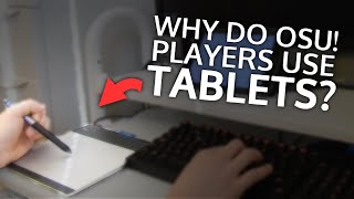 Why Most osu! Players Use Tablets