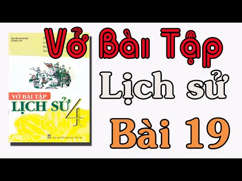 Video VỞ BÀI TẬP LỊCH SỬ LỚP 4 BÀI 19 VĂN HỌC VÀ KHOA HỌC... - youtube