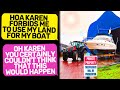 Smug HOA Karen got Owned Tonight you will realize I Am the real Owner of this Land  r/EntitledPeople