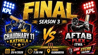 FINAL DAY KPL CHAUDARY 11KATHELA VS AFTAB FLEX ITWA