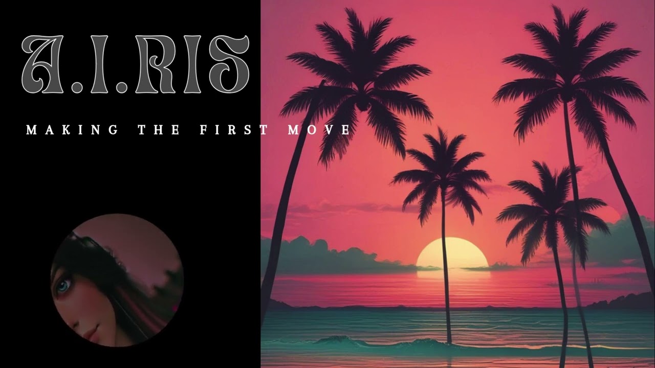 🎵 A.I.ris - Making The First Move 💃 | Chill Deep House for Bold Vibes