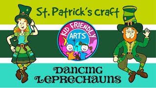 THE BEST St. Patrick's CRAFT - Dancing Leprechauns!