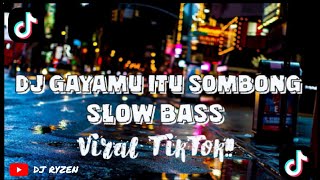 DJ Gayamu Itu Sombong Mengkane🤙 Viral TikTok!!