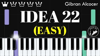 Idea 22 Gibran Alcocer - Easy Piano Tutorial