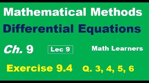 Differential equations Ch 9 Lec 9 Exercise 9.4 Q 3,4,5,6. Exact equation.