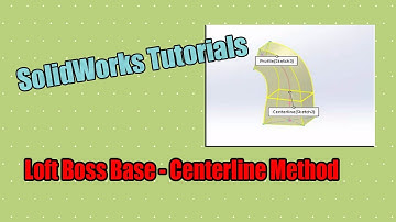 Learn SolidWorks Lofted Boss Base Centerline Method_SolidWorks Video Tutorials for Beginners