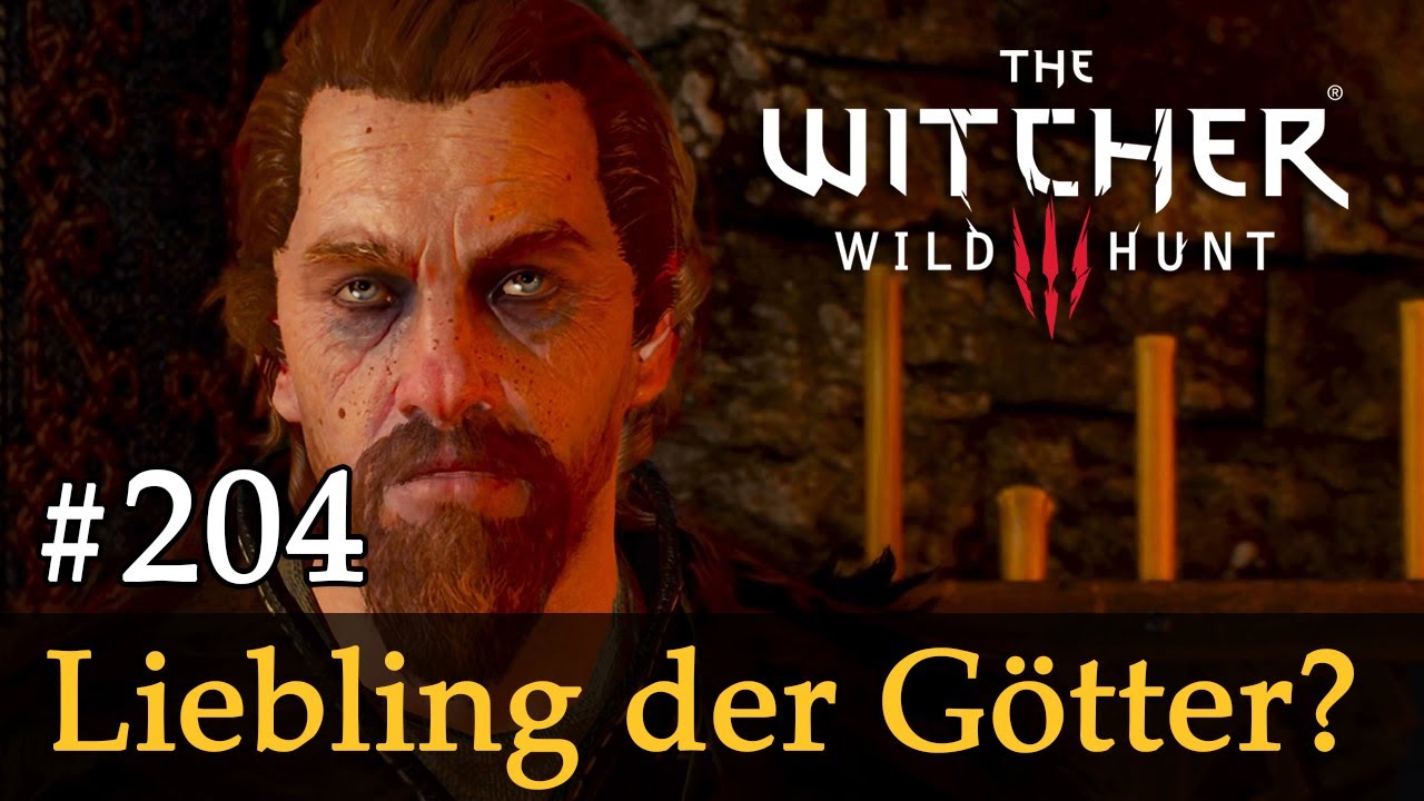 The Witcher 3 Liebling Der Götter #204: Der Liebling der Götter? Let's Play The Witcher 3 (Next Gen