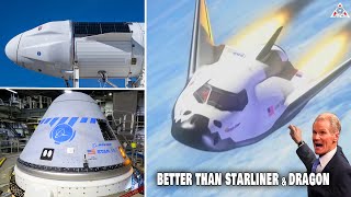 Dream Chaser somehow better than Starliner \& SpaceX Dragon, NASA finally realized...