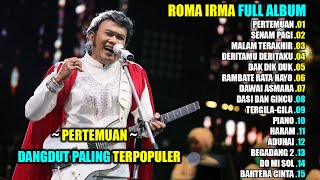 Download Lagu ROMA IRAMA - PERTEMUAN || DANGDUT LAWAS PALING TERPOPULER 2024 MP3 Download Lagu ROMA IRAMA - PERTEMUAN || DANGDUT LAWAS PALING TERPOPULER 2024 MP3