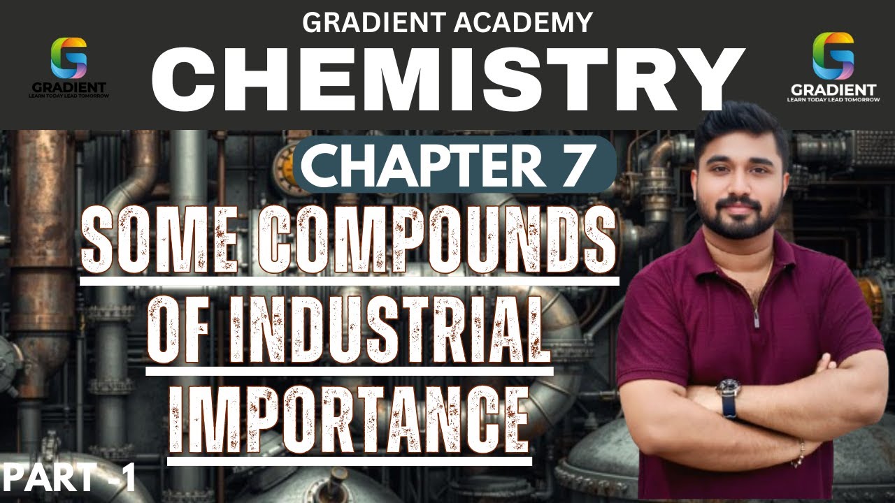 SOME COMPOUNDS OF INDUSTRIAL IMPORTANCE | PART -1 |CHEMISTRY CHAPTER 7  | SSLC CHEMISTRY 2025