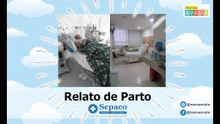 Relato de Parto - Hospital Sepaco