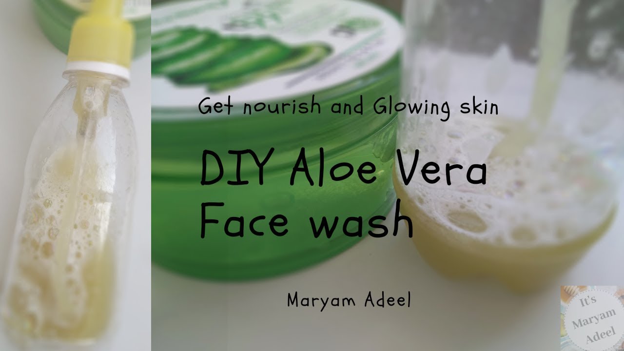 DIY ALOE VERA FACE WASH in URDU DIY FACIAL FOAMING FACE WASH, OILY