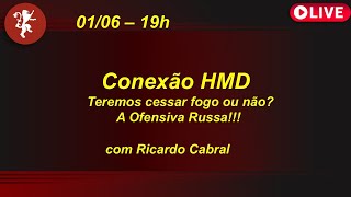 Conexão Hmd Teremos Cessar Fogo Ou Não? A Ofensiva Russa