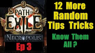 12 More Random Tips & Tricks - Ep 3 - Do You Know All 12? - Path of Exile Necropolis PoE 3.24