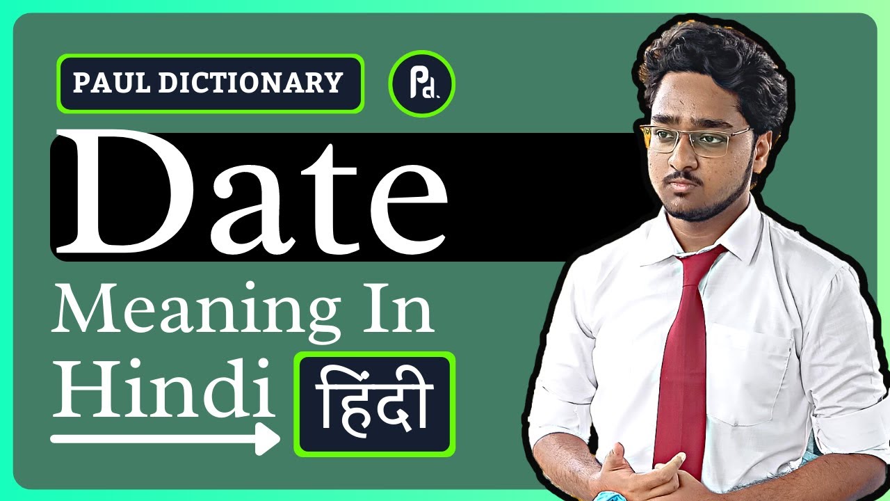Date Meaning In Hindi Urdu Meaning Of Date Date Ka Matlab Date 