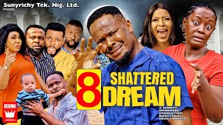 SHATTERED DREAM 2022 New Movie (SEASON 8) ZUBBY MICHAEL & LUCHY DONALDS 2022 Latest Nollywood  Movie