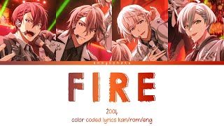 ŹOOĻ - FIRE (kan/rom/eng color coded lyrics)