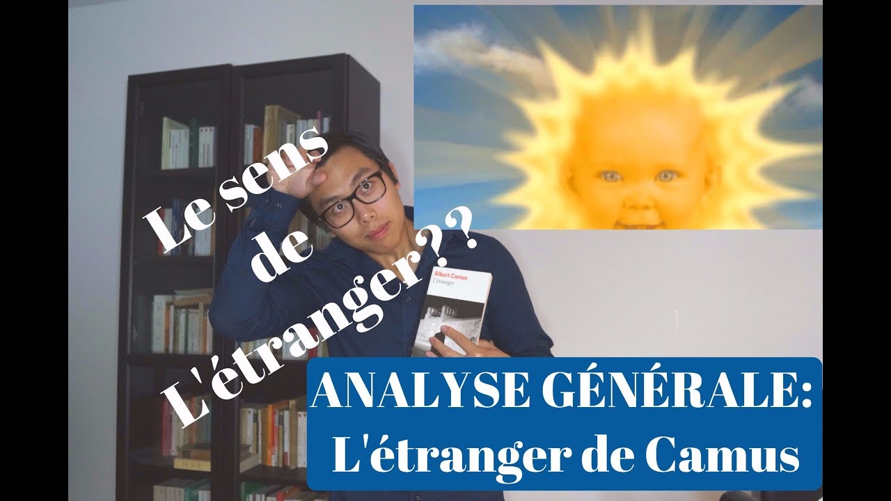 ANALYSE GÉNÉRALE: L'Étranger de Camus - YouTube