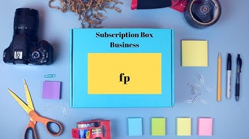 How to Start a Subscription Box Business