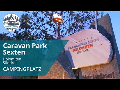 Campingplatz Vorstellung: CaravanPark Sexten / Südtirol / Sexten ⛰️