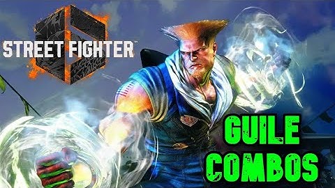Street Fighter 6 | Guile Combo Video