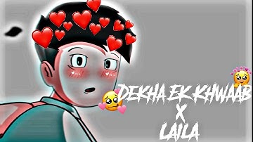 Dekha ek Khwaab X Laila 💖 ||@Rg Buket List\\Rg ka pehla pyar💞||#edit #rgbucketlist  @harsh edit108
