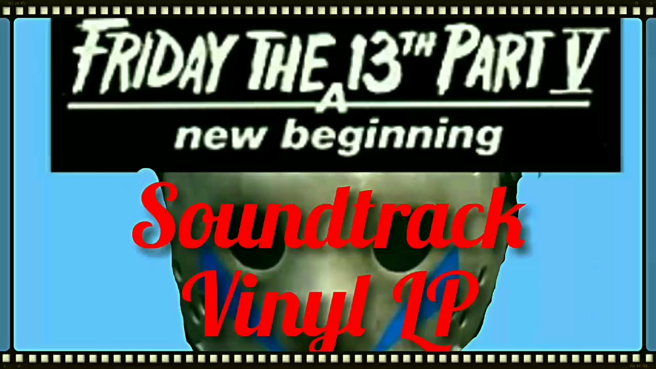 Halloween Celebration 2018 Video #5 : Friday the 13th Part 5 Soundtrack Album - YouTube