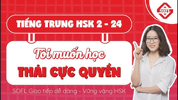 HSK 2 | Bài 24 : Tôi muốn học thái cức quyền | Giáo trình Hán ngữ Quyển 2