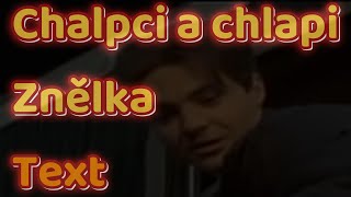 Iveta Bartošová - Dva roky prázdnin/Chlapci a chlapi - úvodní píseň - Text