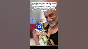 Thumbnail of Hüsnü Şenlendirici'den torunuyla ilk kare!Hüsnü Şenlendirici kucağında torunu ve klarnetini paylaştı