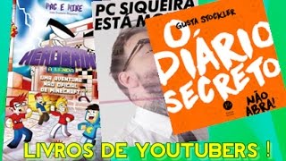 LIVROS DE YOUTUBERS! [FT: @GustaStockler , @pecesiqueira, @peqitw e @MikeLink1]