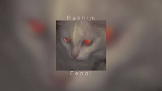 Rakhim - Fendi |slowed down| Resimi