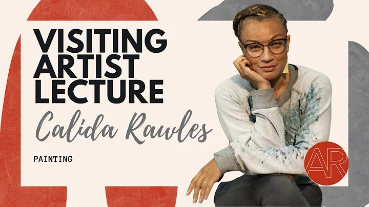 Visiting Artist Lecture with Calida Rawles