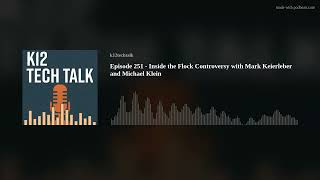 Episode 251 - Inside the Flock Controversy with Mark Keierleber and Michael Klein