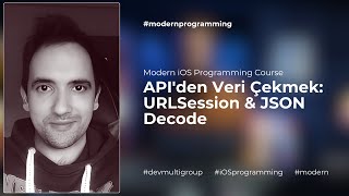 API'den Veri Çekmek: URLSession & JSON Decode | Doğukaan Kılıçarslan