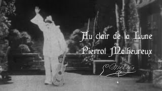 Au clair de la Lune ou Pierrot Malheureux (1904) Georges Méliès