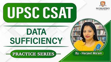 UPSC CSAT 2023 | Practice Series | Logical Reasoning (Data Sufficiency)