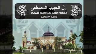 INNAL HABIBAL MUSTHOFA Daeren Okta اِنَّ الحَبِيبَ المصطفى