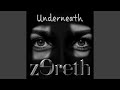 Underneath