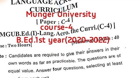 Munger University B.Ed.1st year Question 2021।।Course-4।।Language across the curriculum।।2020-2022