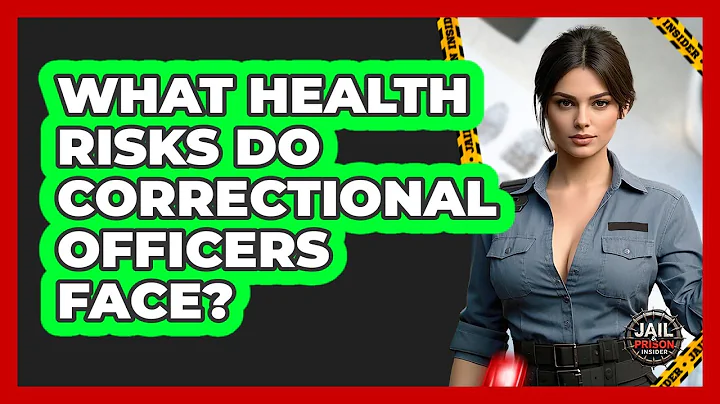 What Health Risks Do Correctional Officers Face? - Jail & Prison Insider